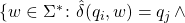 \{w\in\Sigma^*\colon \hat{\delta}(q_i, w) = q_j \, \wedge
