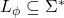 L_\phi\subseteq\Sigma^*