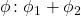 \phi\colon \phi_1 + \phi_2